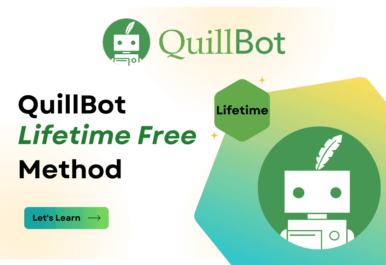 Quillbot premium lifetime method.